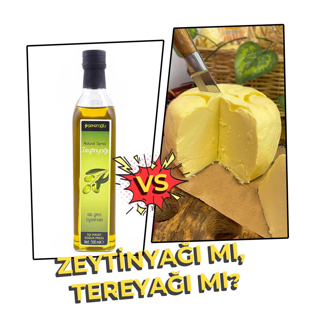 Zeytinyağı Mı, Tereyağı Mı?