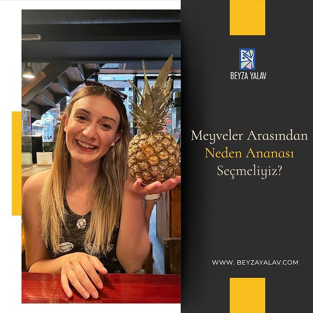 Meyveler arasından neden ananası seçmeliyiz?